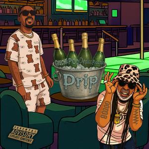 Drip (feat. desloc piccalo) (Explicit)