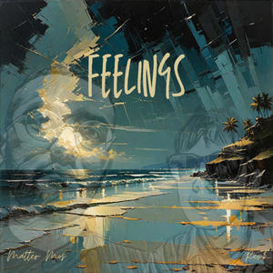 Feelings (feat. Matter Mos)