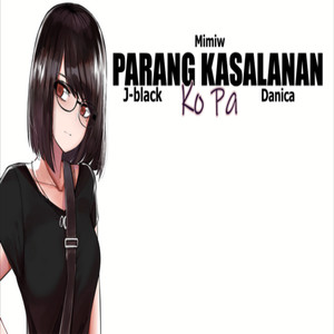 Parang Kasalanan Ko Pa