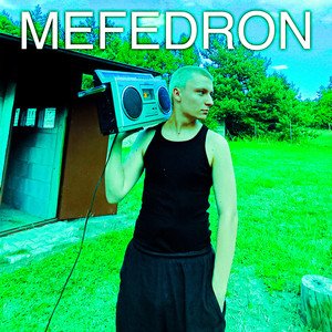 MEFEDRON 2 (speed up) [Explicit]