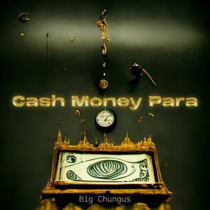 Cash Money Para (Explicit)