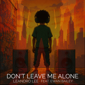 Don't Leave Me Alone (Extended)