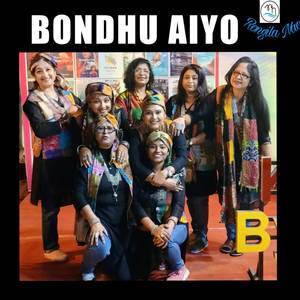 Bondhu Aiyo