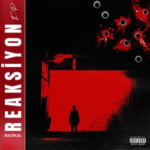 REAKSİYON E.P (Explicit)