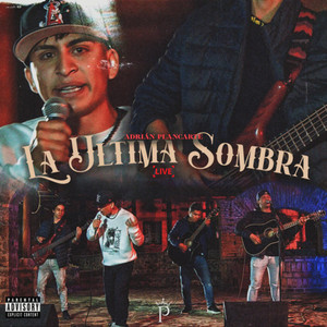 La Última Sombra (En Vivo) [Explicit]