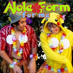 Alola Form for Me (feat. Vhinfy)