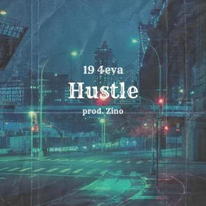 Hustle (feat. prod. Zino) [Explicit]
