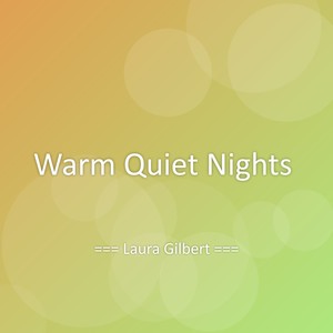 Warm Quiet Nights