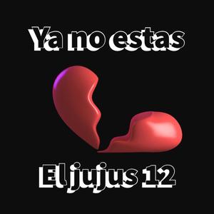 Ya No Estas (Explicit)