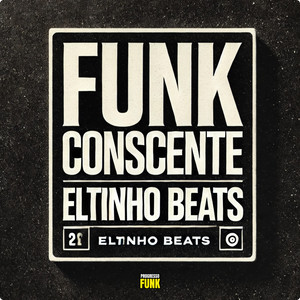 Funk Consciente (Explicit)