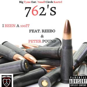 762's (feat. Reebo & Peter Pound) [Explicit]