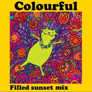 Colourful (Filled Sunset Mix|Reconstructed By Headset|Will White Remix)