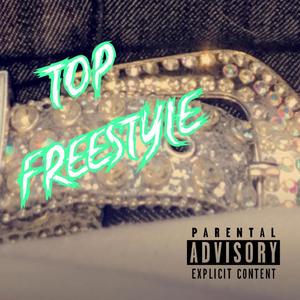 Top freestyle (Explicit)