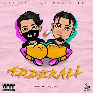 Adderall (feat. Lil Laik)