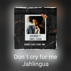 Don´t cry for me