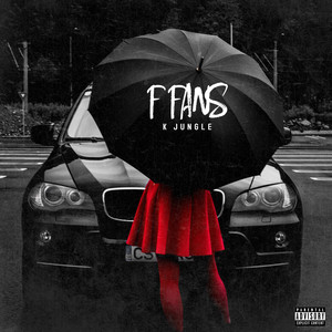 F Fans (Explicit)