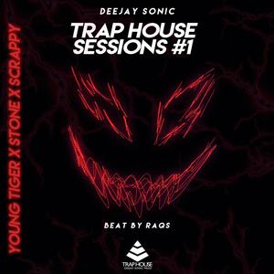 Trap House Sessions #1 (feat. Young Tiger, Scrappy & Stone) [Explicit]