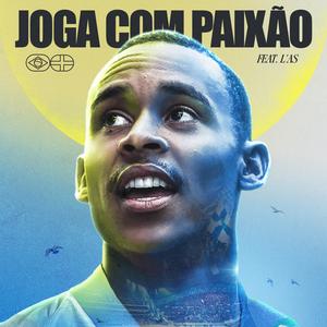 JOGA COM PAIXAO (Explicit)