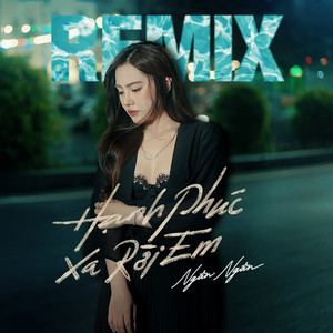 Hạnh Phúc Xa Rời Em (Cazi Remix)