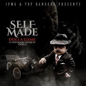 Self Made(feat. Solomon DaGreat) (Explicit)