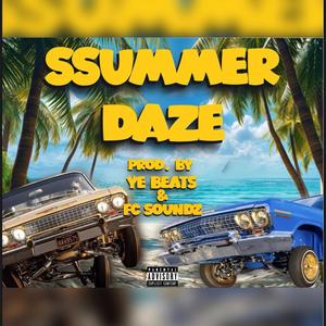 SSUMMER DAZE (Explicit)