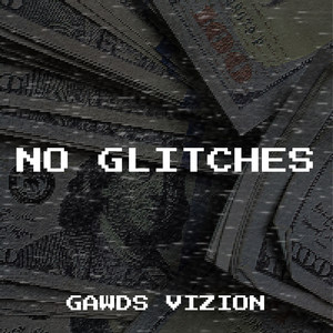 No Glitches (Explicit)