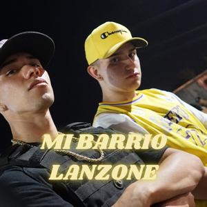 Mi Barrio Lanzone (feat. Danilo Montiel) [Explicit]