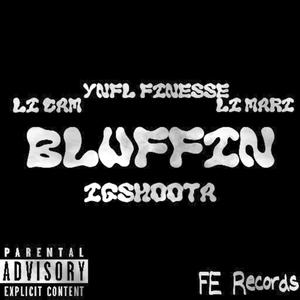 Bluffin (feat. IgShoota, Li Cam & Li mari) (Explicit)