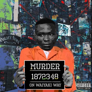 Murder on Waiyaki Way! (Explicit)