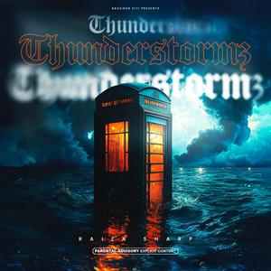 Thunderstormz (feat. Royal RDMR|Explicit)
