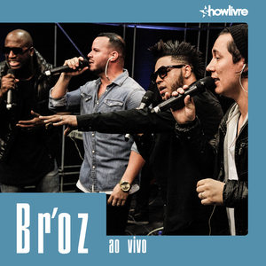 Br'oz no Estúdio Showlivre (Ao Vivo)