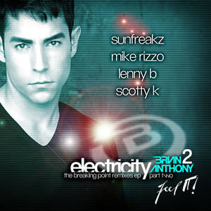 "ELECTRICITY" (feat. YA BOY) THE BREAKING POINT REMIXES EP - Part 2