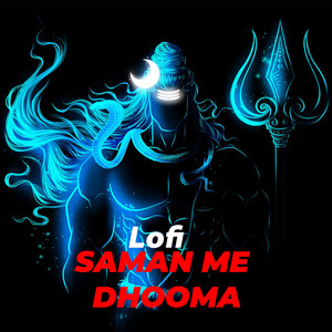 Saman Me Dhooma (Lofi)