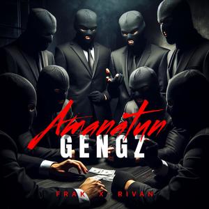 AMANATUN Gengz x RIVAN