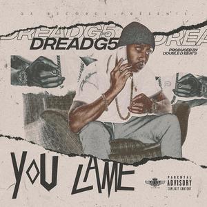 You Lame (Explicit)