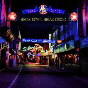 Biraz İsyan Biraz Disco (Explicit)