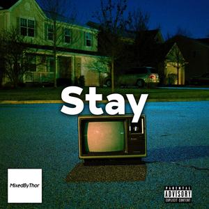 Stay