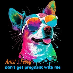 don't get pregnant with me (Official)