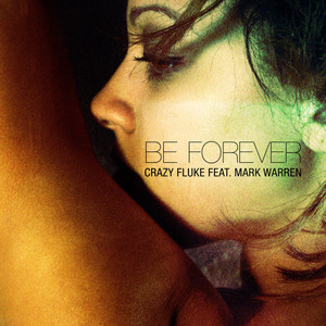 Be Forever(feat. Mark Warren) (Radio Edit)
