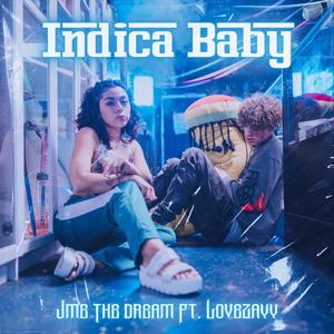 Indica Baby (feat. LOVEZAYY)