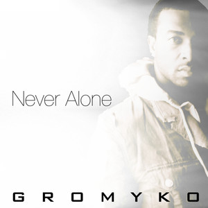 Never Alone
