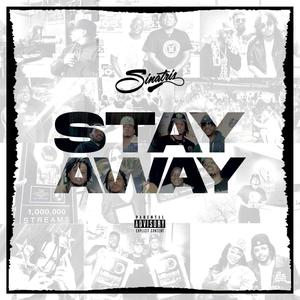 Stay Away (Explicit)