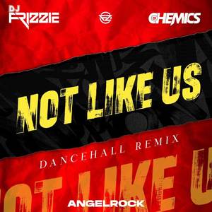 Not Like Us Dancehall Remix