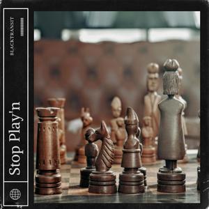 Stop Play'n (feat. Akili, Kidada Renee & Khaalik Asil)