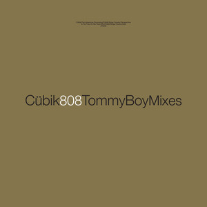 Cübik (The Tommy Boy Mixes)