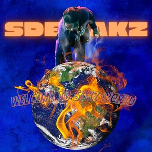 Welcome To Sakz World (Explicit)