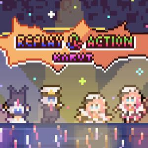 Replay & Action
