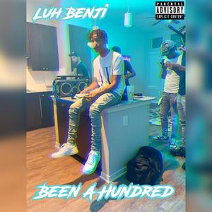 Been A Hundred (Explicit)