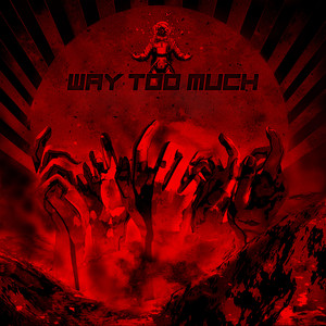 Way Too Much (Explicit)