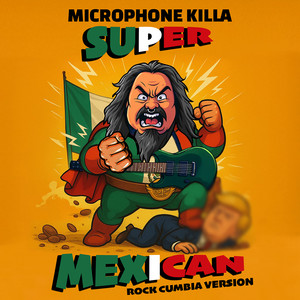 Super Mexican (Rock Cumbia Version)